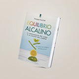 ALKALINE BALANCE - the language of food and the health of the body